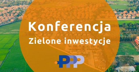 Konferencja Zielone inwestycje w PPP